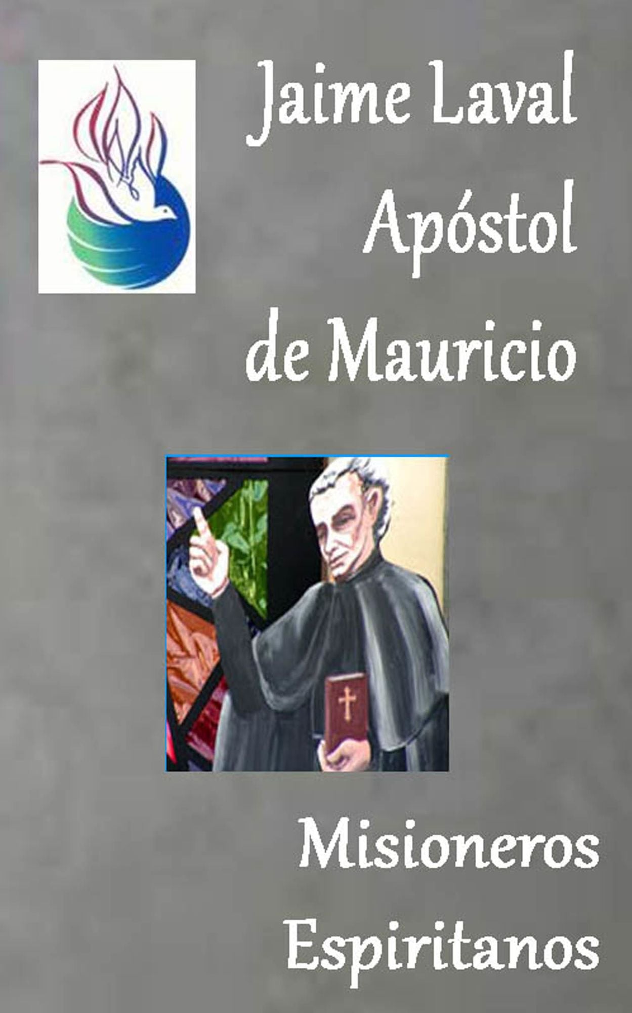 Jaime Laval Apóstol de Mauricio