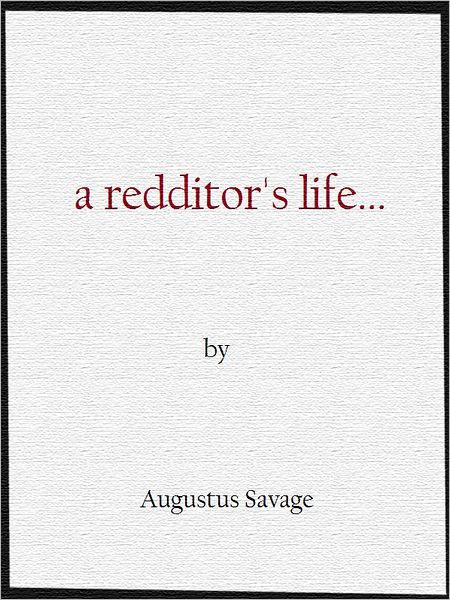 A redditor's life