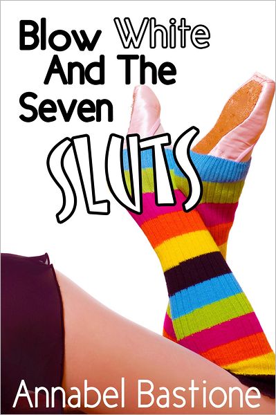 Blow White and the Seven Sluts