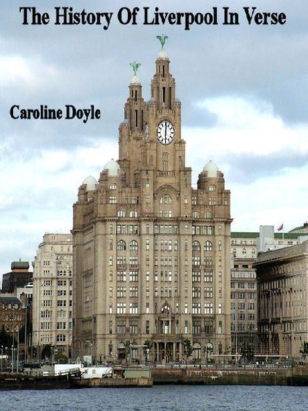 The History of Liverpool In Verse