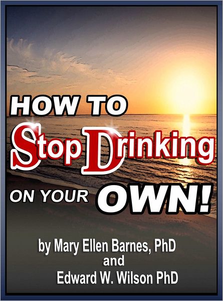 How To Stop Drinking On Your Own