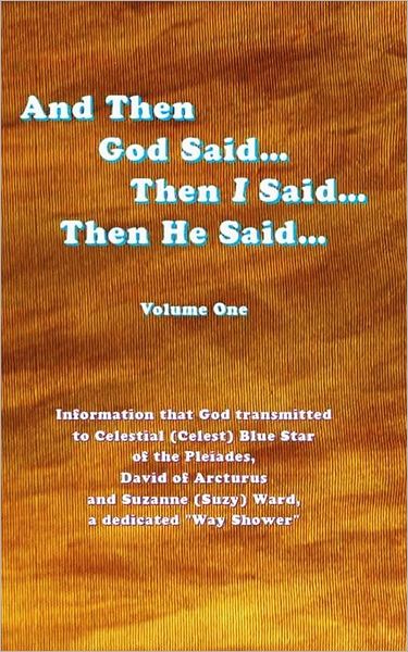 And Then God Said... Then I Said... Then He Said... Volume One