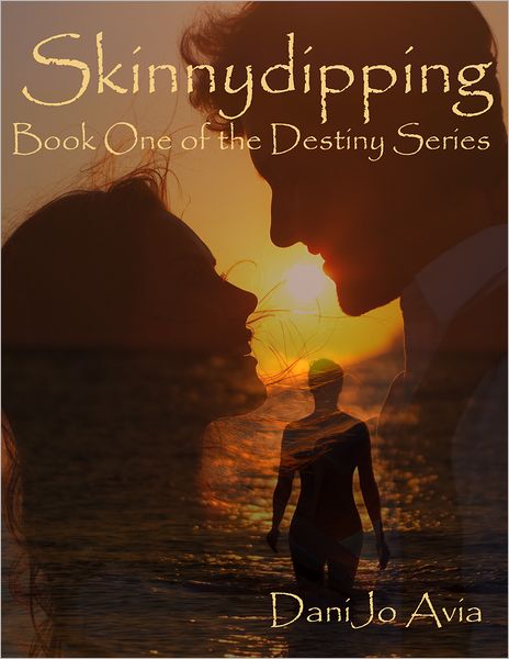 Skinnydipping, 2.0 Book One of the Destiny Series