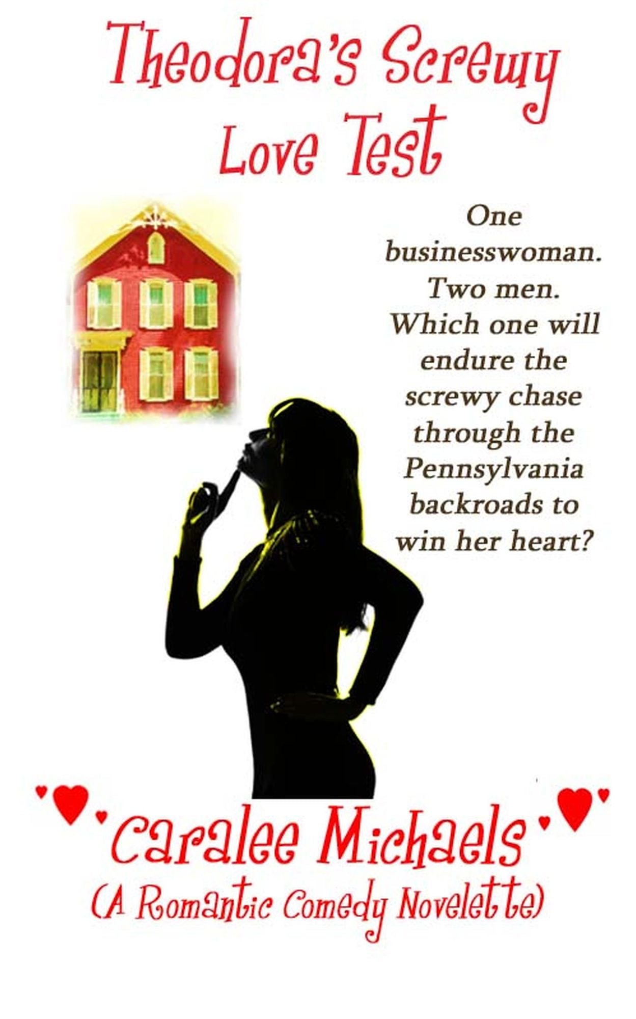 Theodora's Screwy Love Test (A Romantic Comedy Novelette)