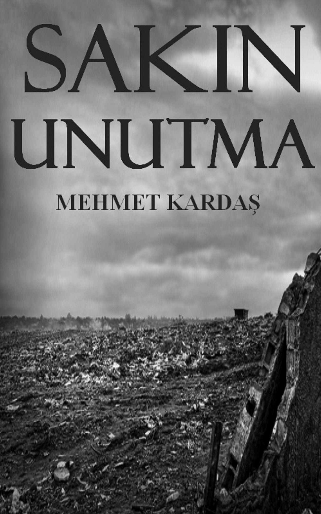 Sakin Unutma