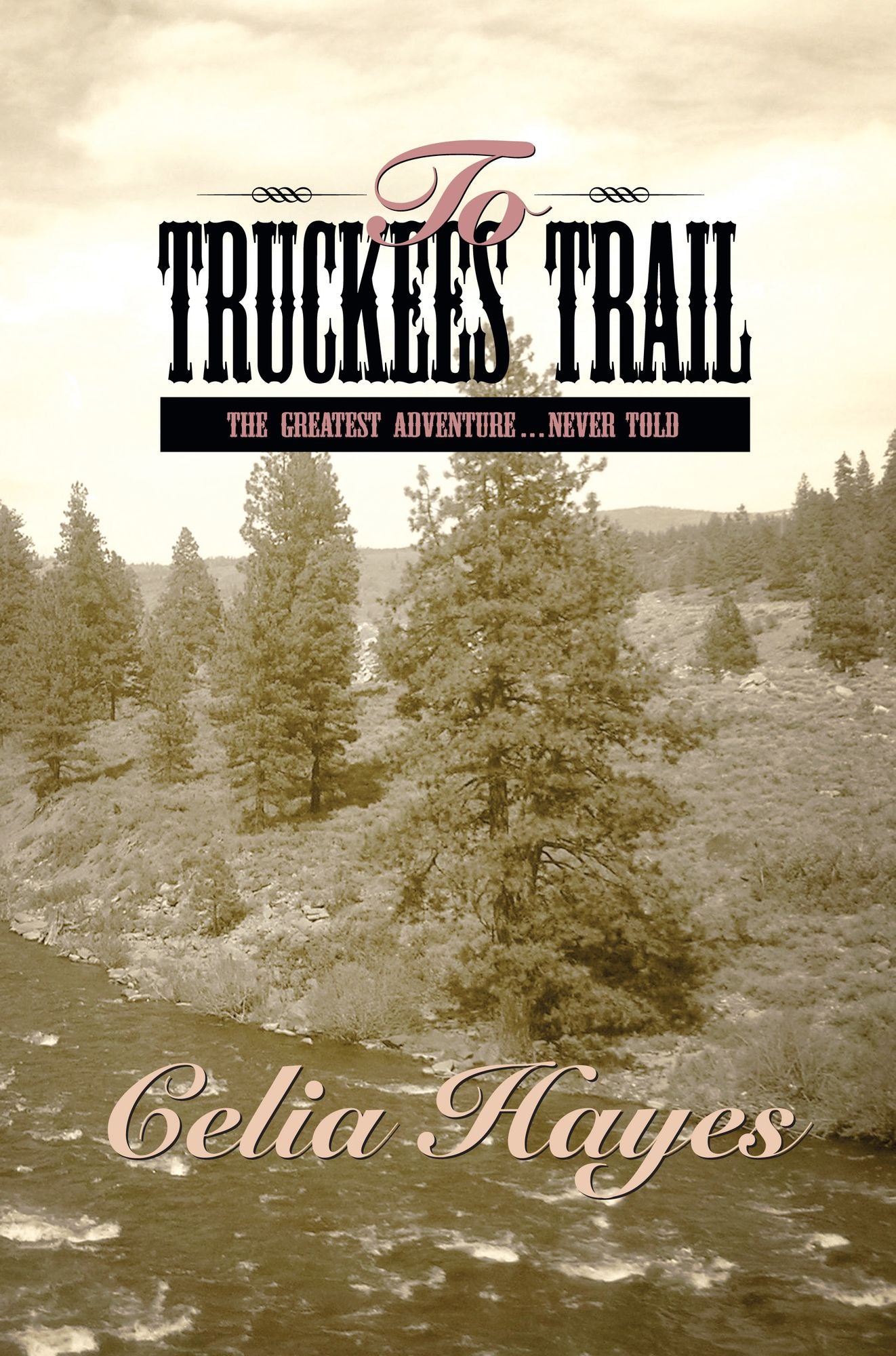 To Truckee's Trail