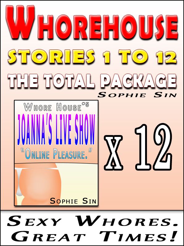 Whorehouse: The Total Package (Stories 1 to 12) [Erotic Content]