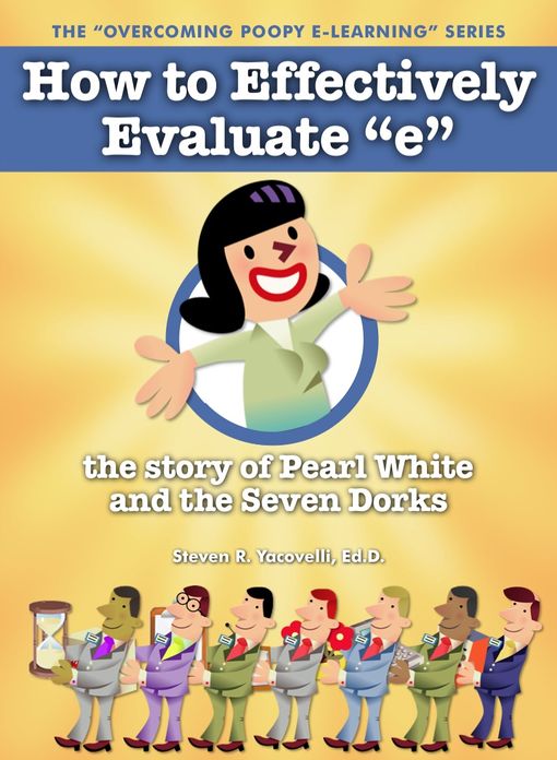 Overcoming Poopy e-Learning: How to Effectively Evaluate "e"