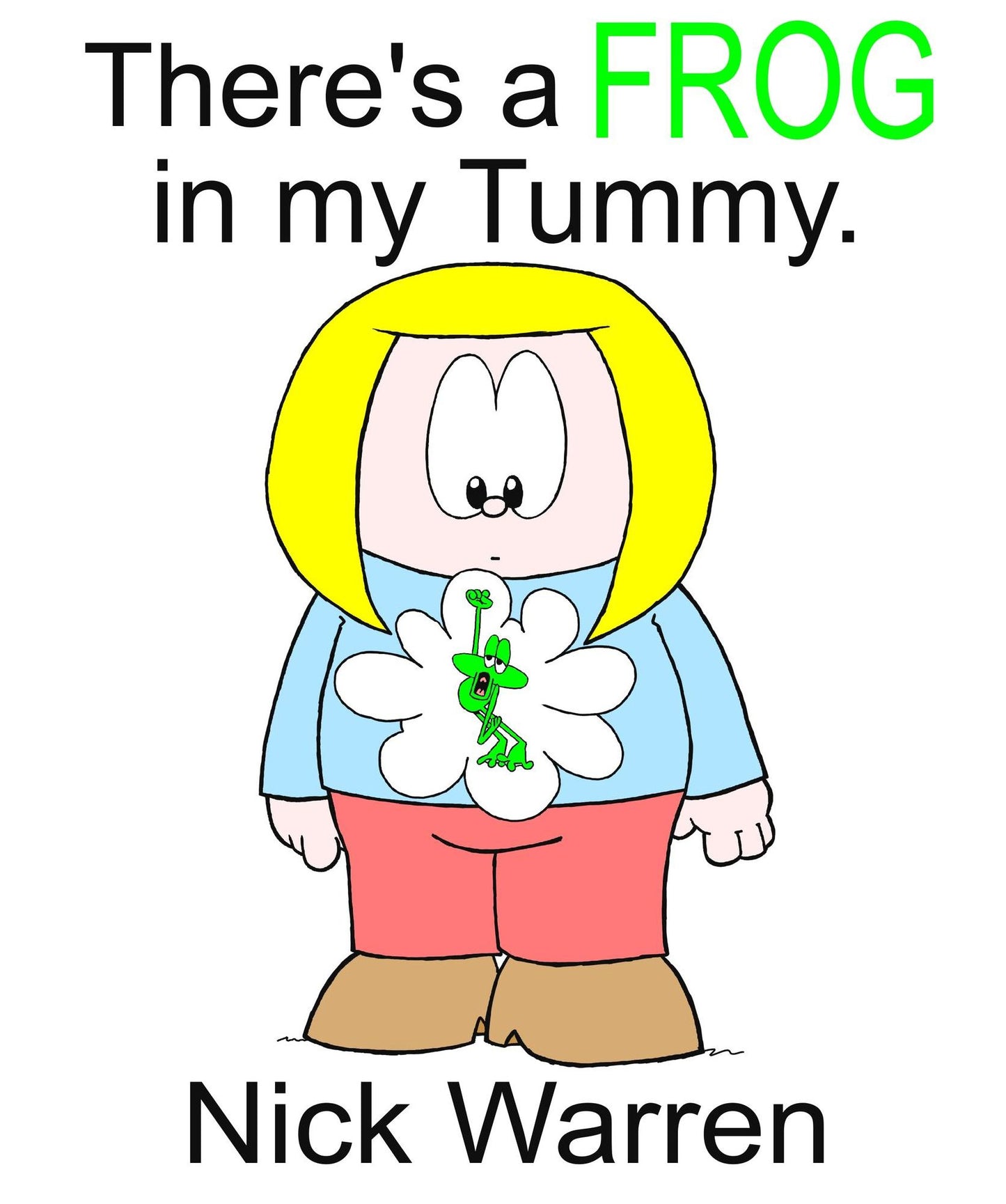 There's a Frog in my Tummy.