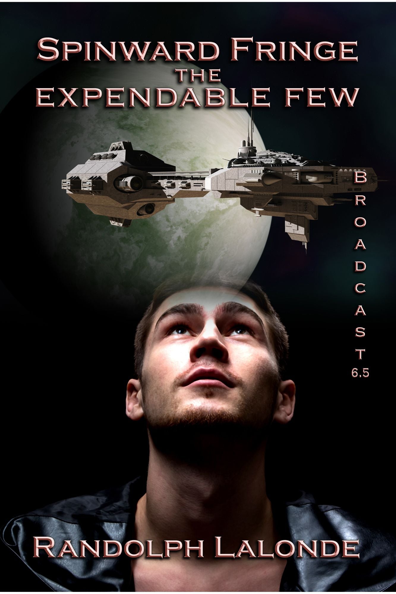 The Expendable Few: A Spinward Fringe Novel