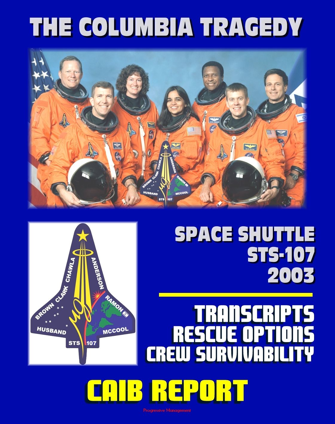 Space Shuttle Columbia STS-107 Tragedy: Columbia Accident Investigation Board (CAIB) Transcripts of Board Public Hearings, In-Flight Rescue Options, Crew Survivability