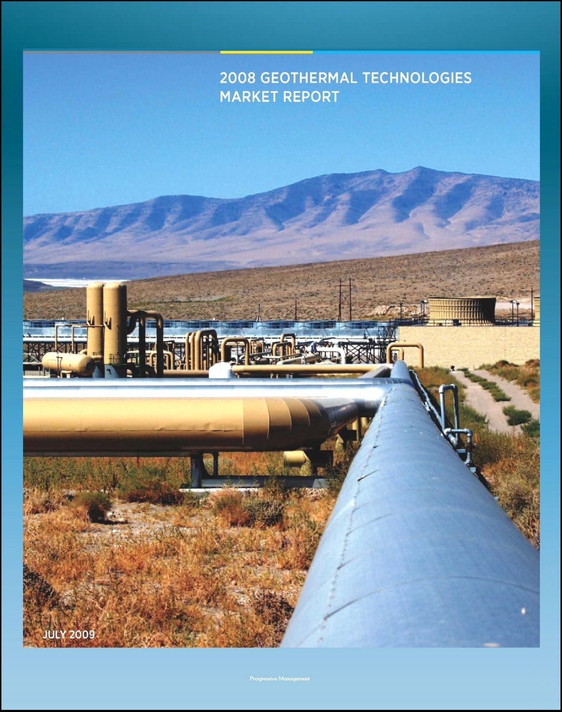 Geothermal Technologies Market Report: Department of Energy Report on the Status of Geothermal Power, Investment, American Activity, Leasing and Permitting, Employment and Economic Benefits