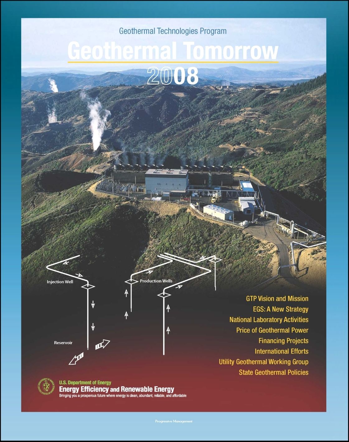 Geothermal Tomorrow: Work of the Department of Energy and the Geothermal Technologies Program, National Laboratory, Enhanced Geothermal Systems (EGS), Price, Financing, Utilities, State Policies