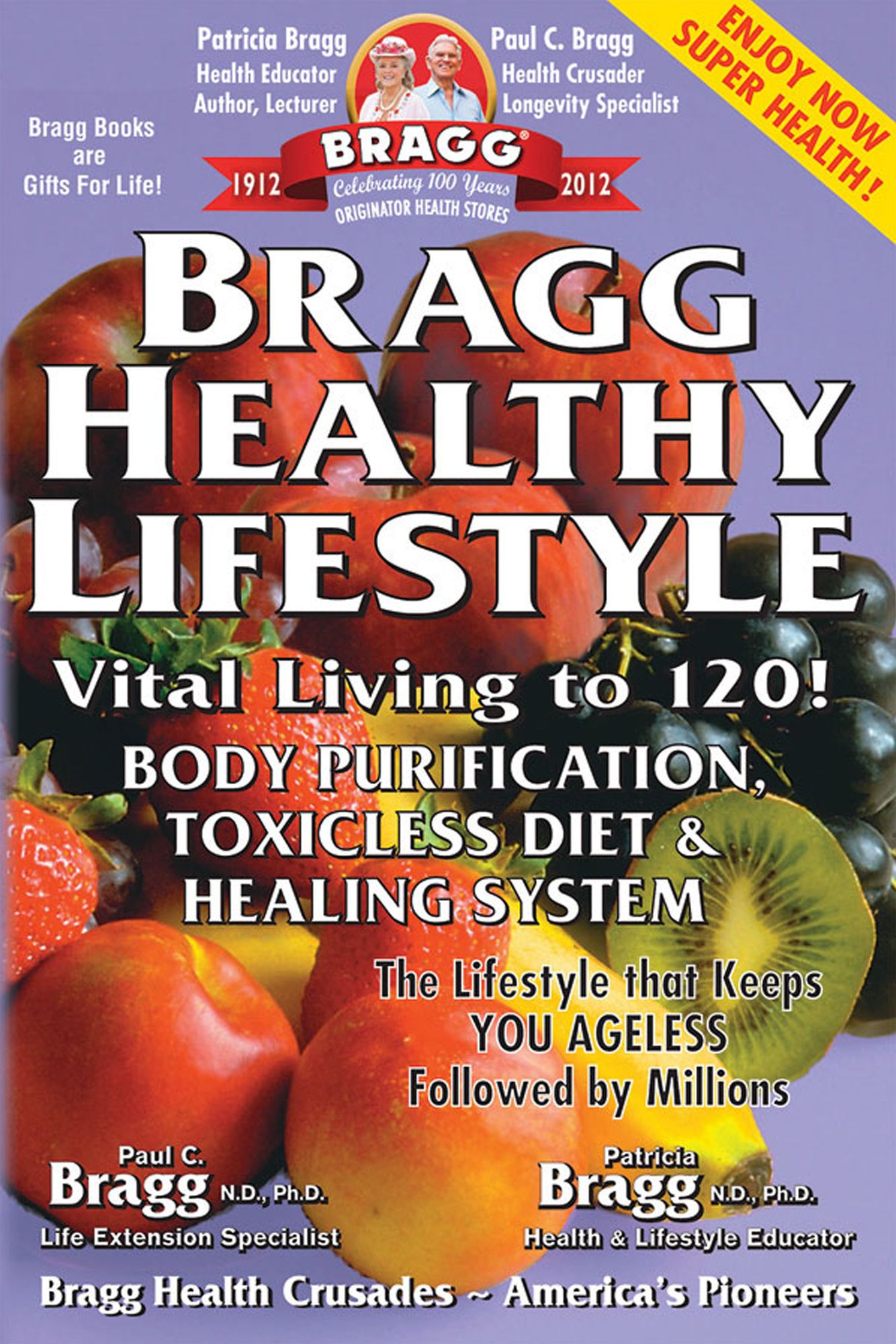 Bragg Healthy Lifestyle: Vital Living to 120!