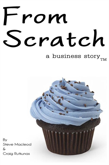 From Scratch: A Business Story