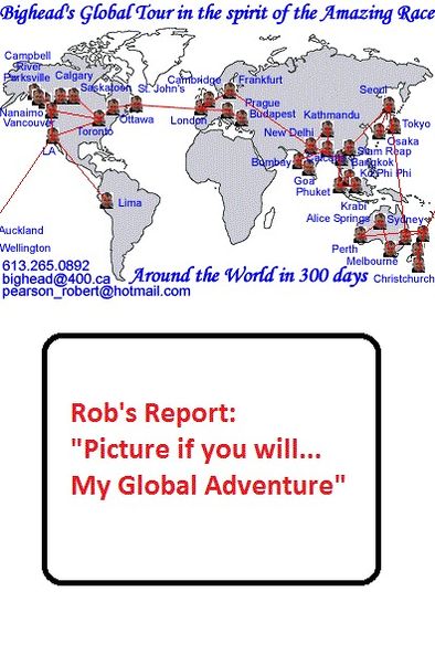 Rob's Report: Picture if you will... My Global Adventure