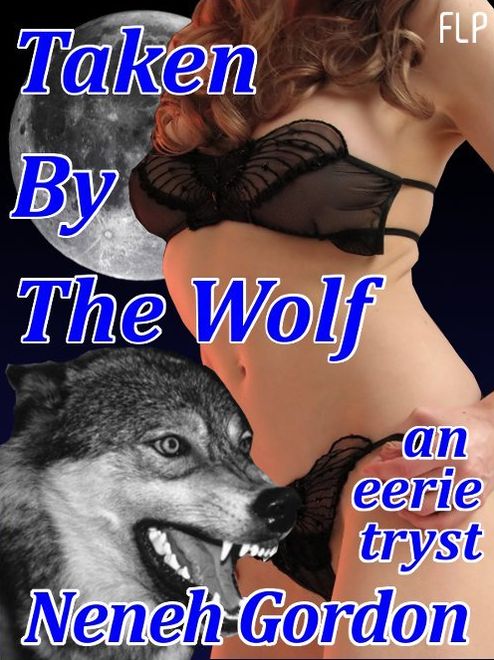Taken By The Wolf: an eerie tryst