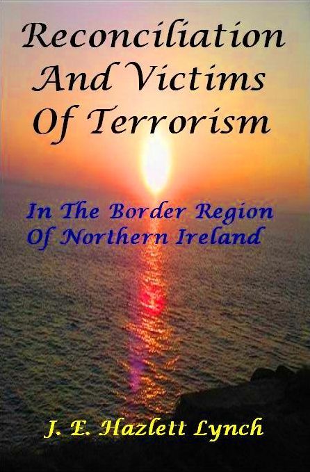 Reconciliation and Victims In The Border Region Of Northern Ireland
