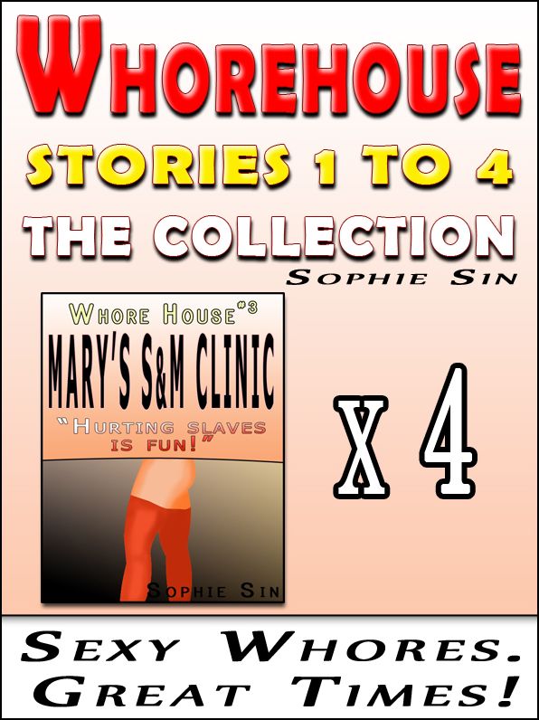 Whorehouse: The Collection (Stories 1 to 4) [Erotic Content]