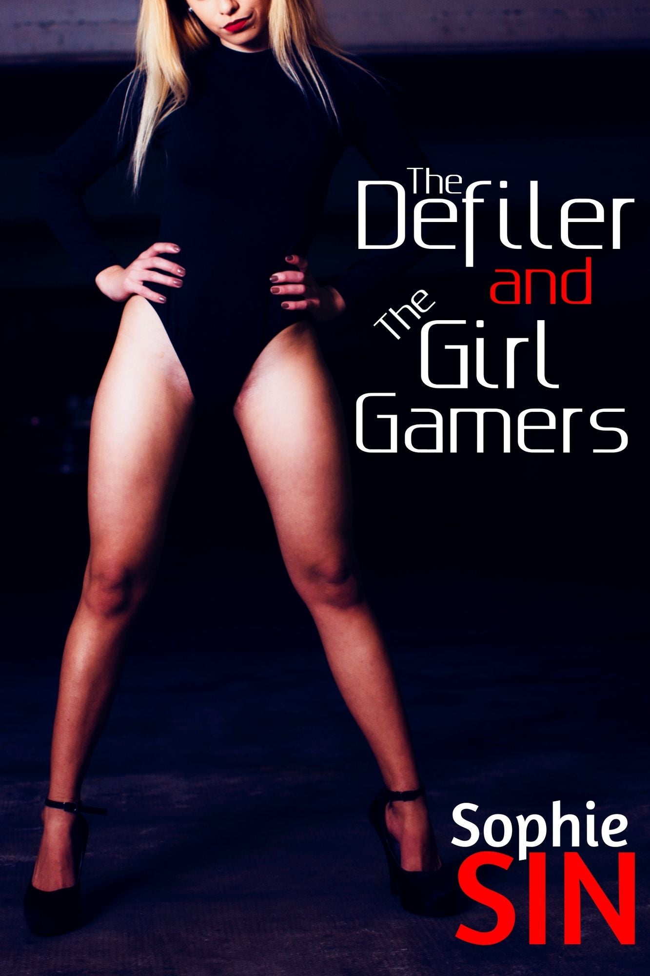 The Defiler and The Video Game Sluts (An Erotic Story / Defiler Series #5)