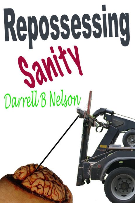 Repossessing Sanity