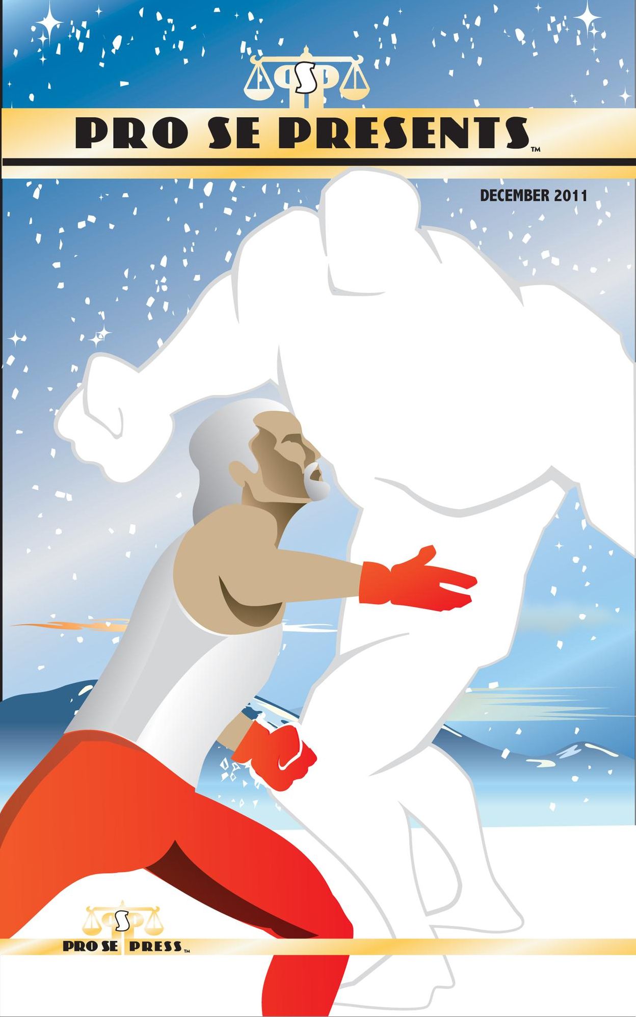 Pro Se Presents: December 2011