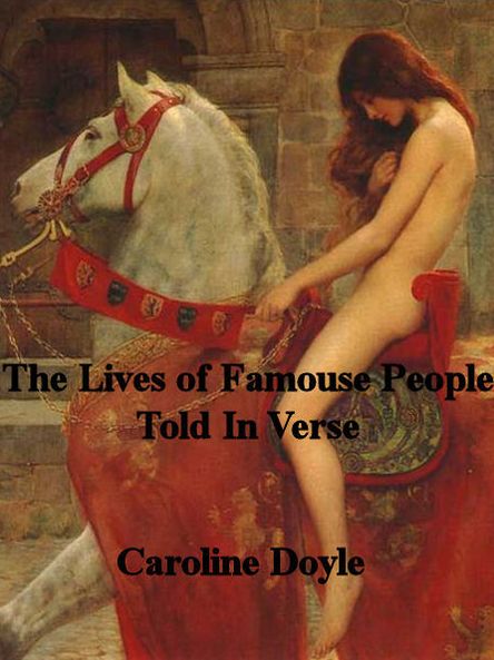 Lives of Famous People Told In Verse