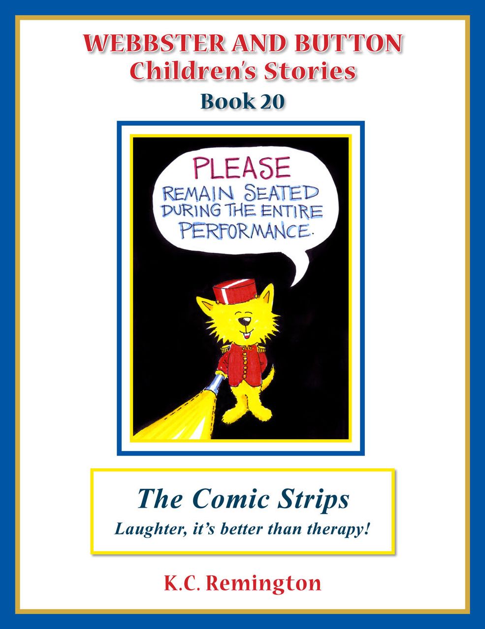 Webbster and Button Children's Stories Book 20, The Comic Strips, Laughter, it's better than therapy!