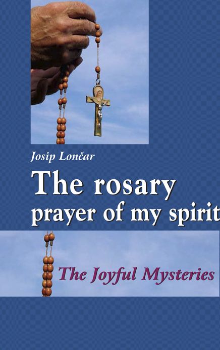 The rosary - prayer of my spirit