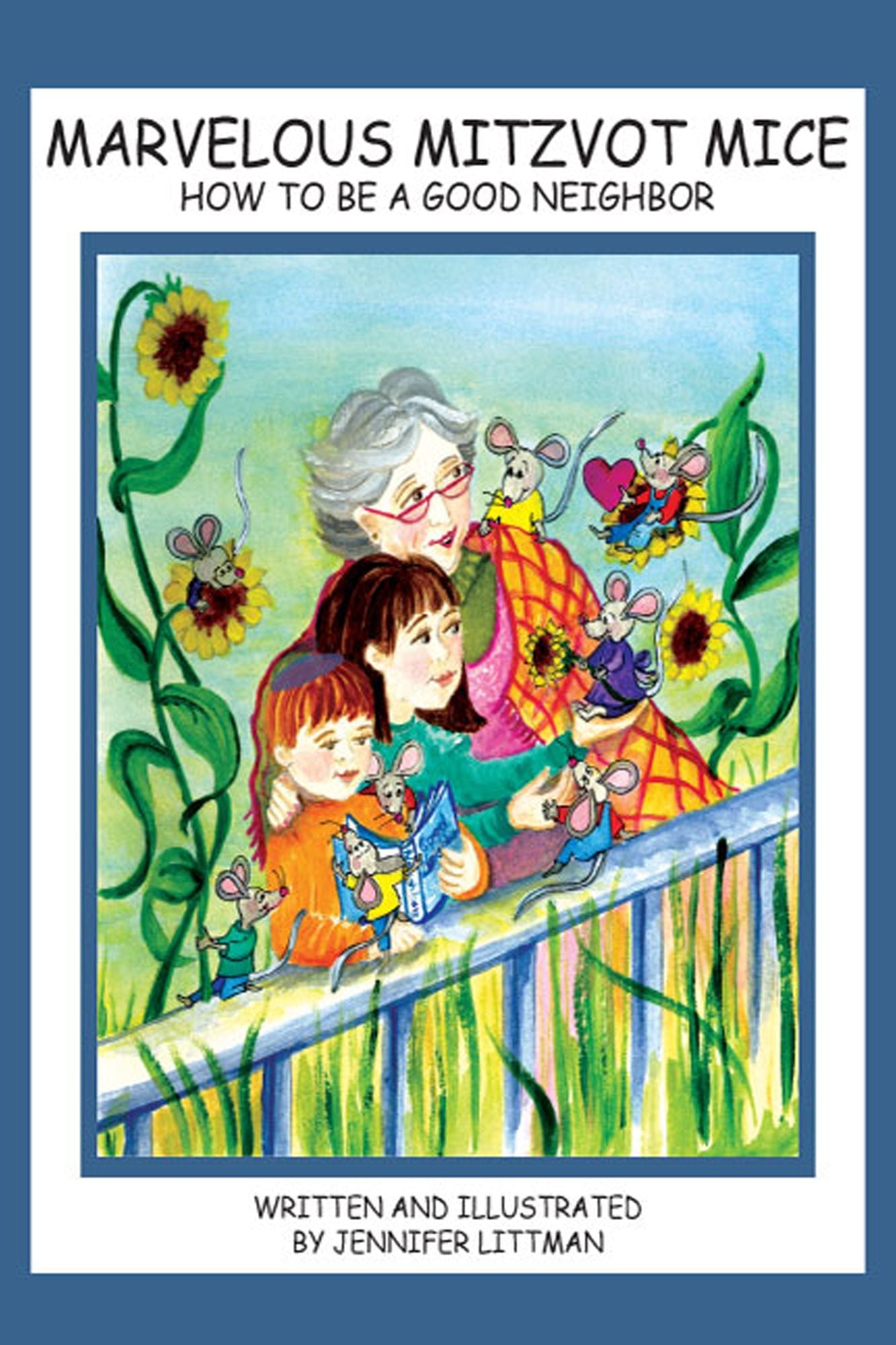 The Marvelous Mitzvot Mice: How to Be a Good Neighbor