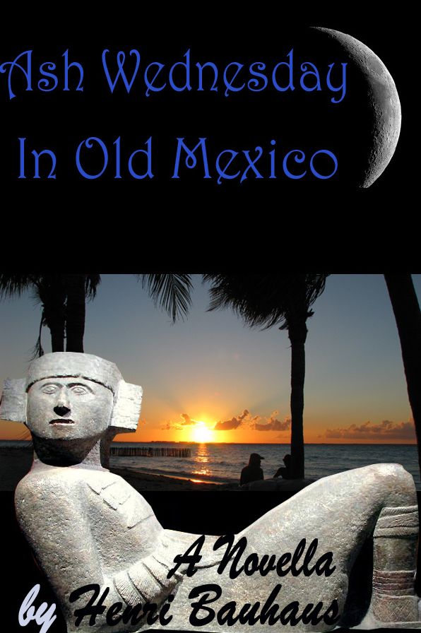 Ash Wednesday In Old Mexico