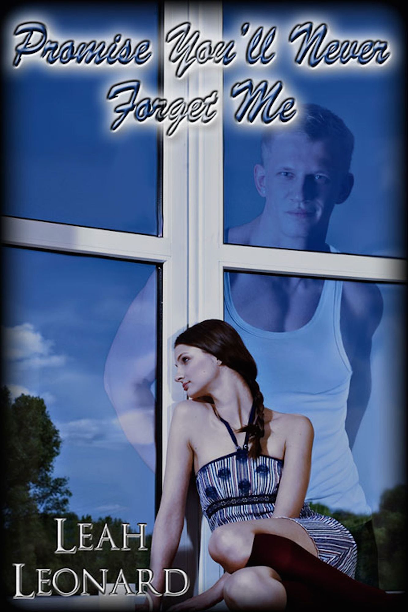 Promise You'll Never Forget Me