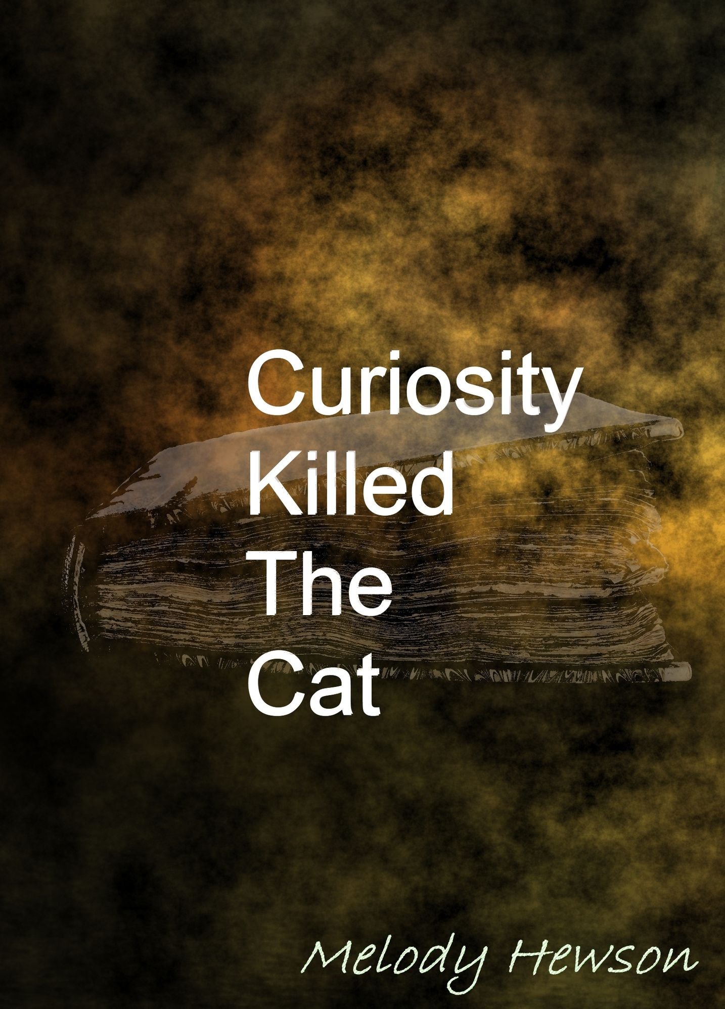 Curiosity Killed the Cat