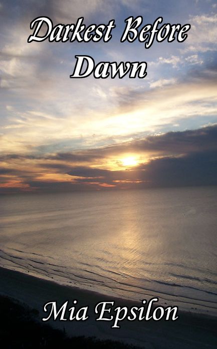 Darkest Before Dawn