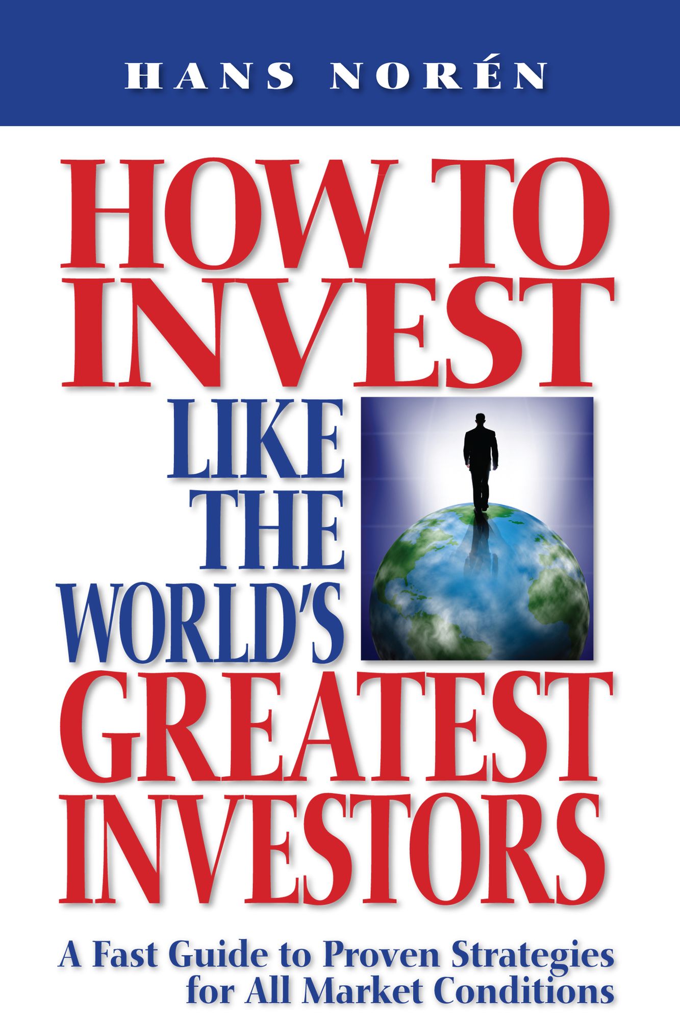 How To Invest Like The World's Greatest Investors