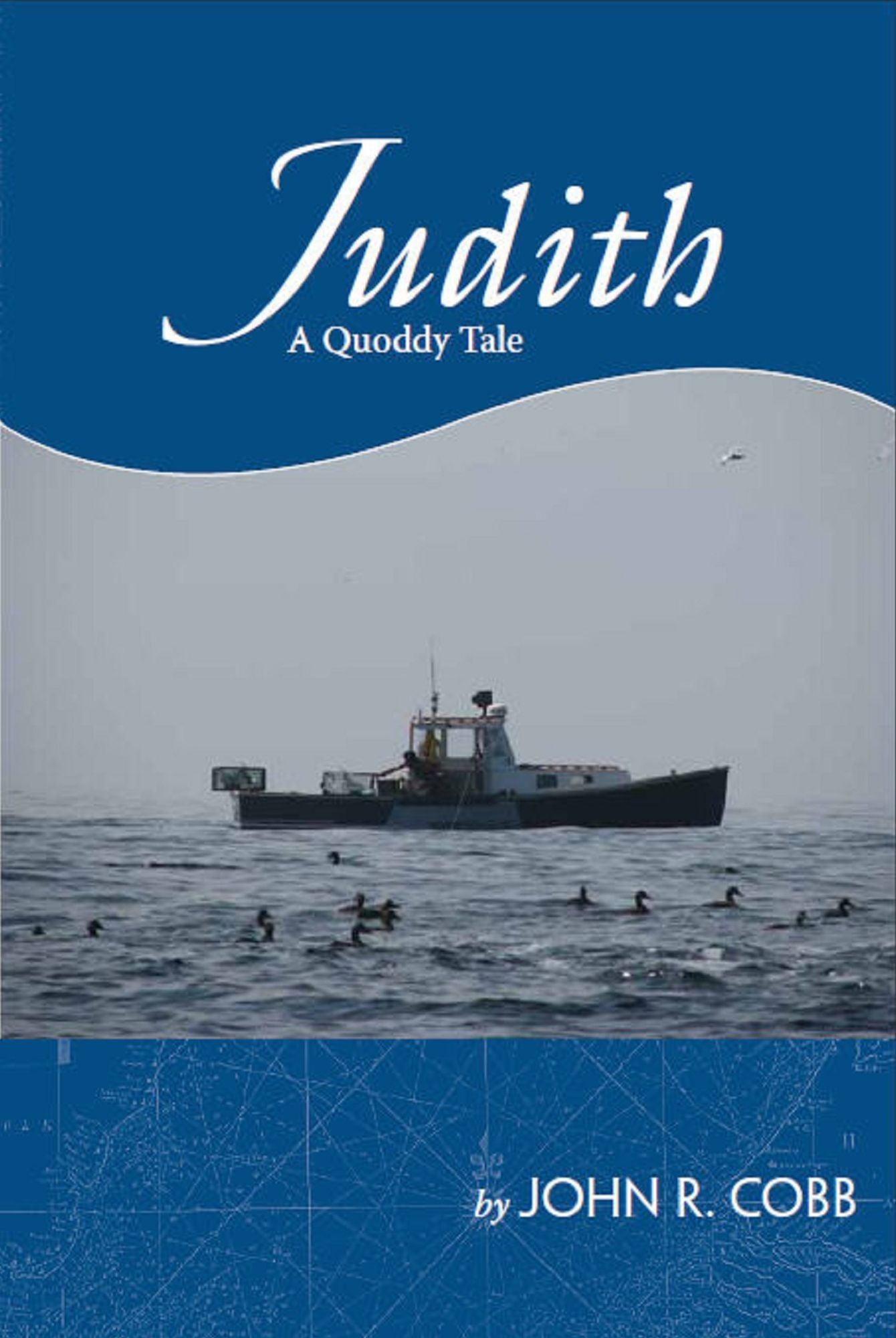 Judith: A Quoddy Tale
