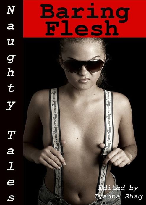 Naughty Tales: Baring Flesh