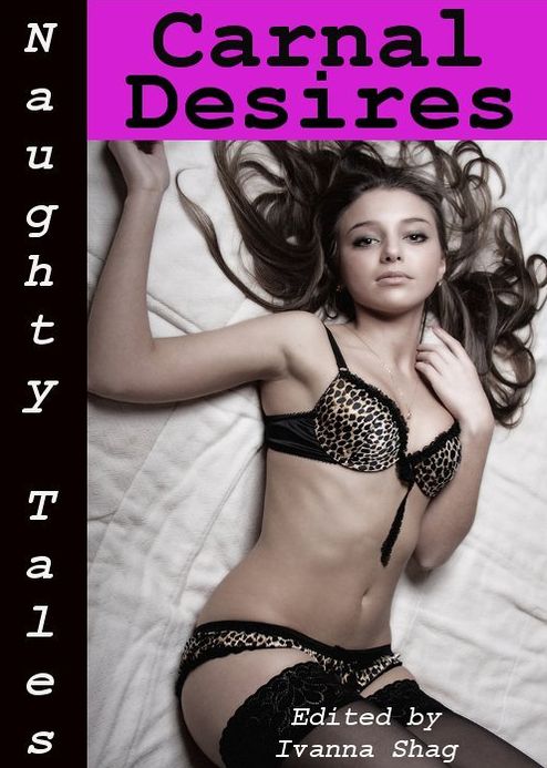 Naughty Tales: Carnal Desires