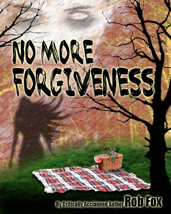No More Forgiveness