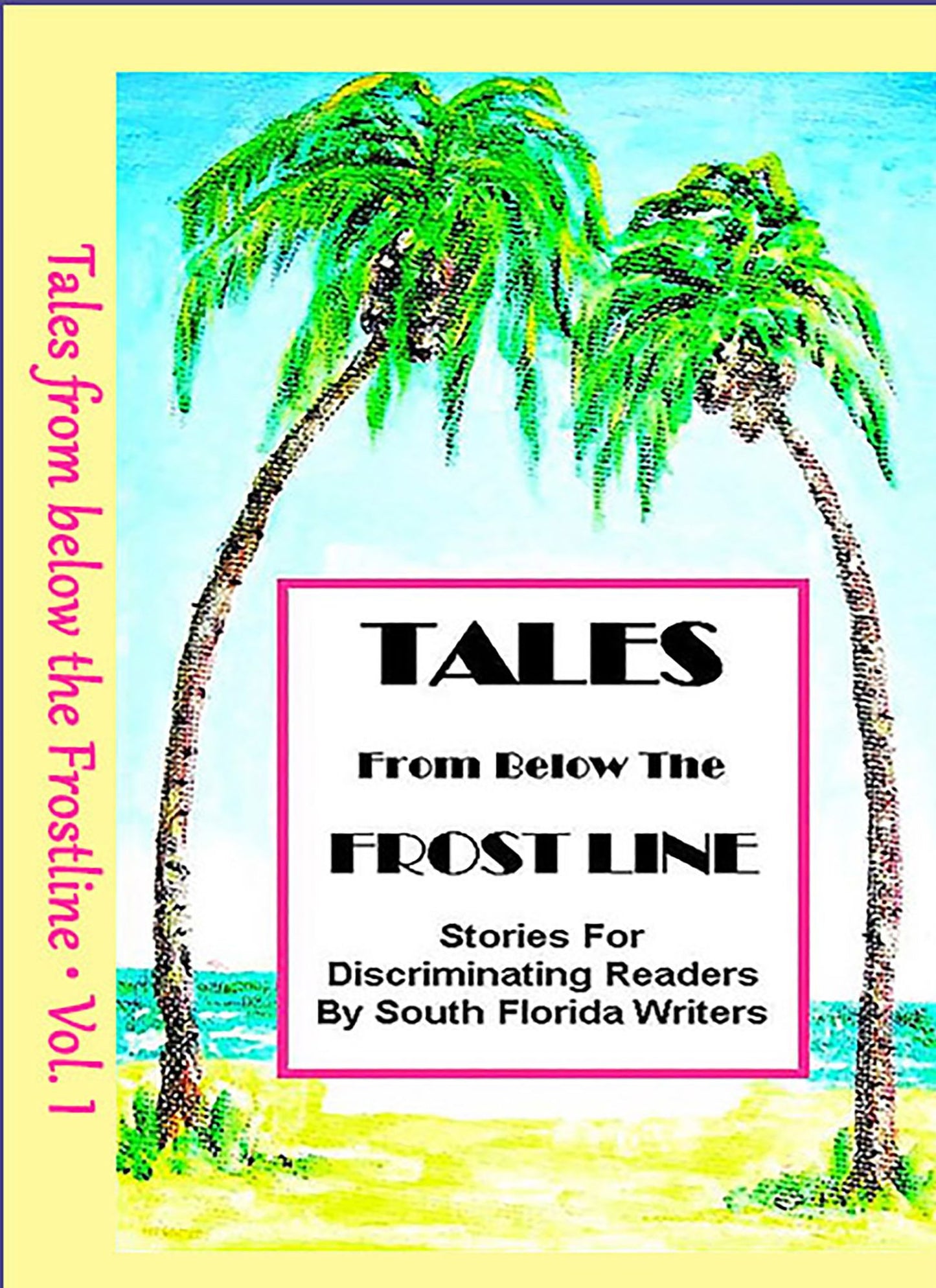 Tales from Beneath the Frost Line