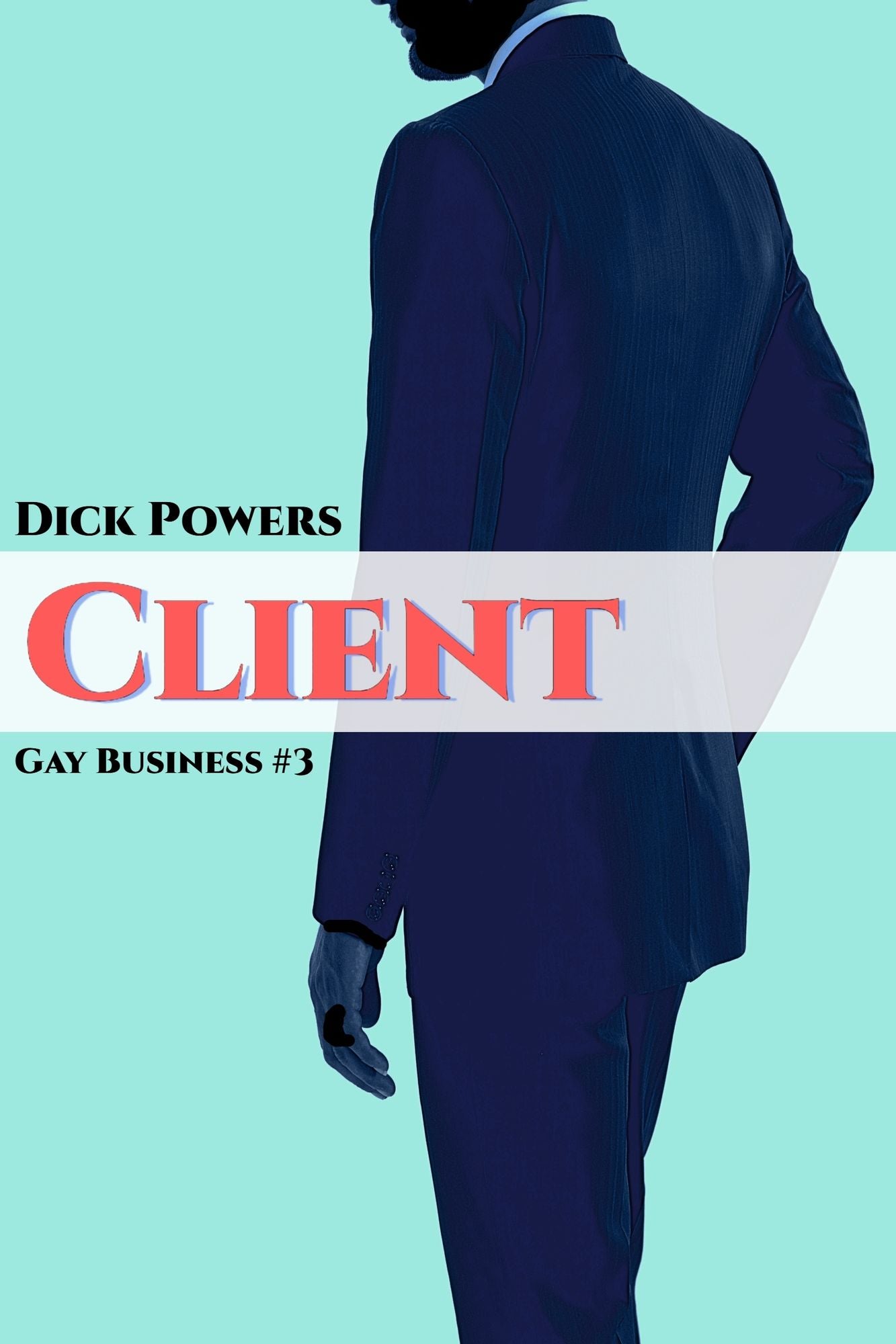 Gay Business #3: Client 'Hidden Lust.' (Erotic Content)