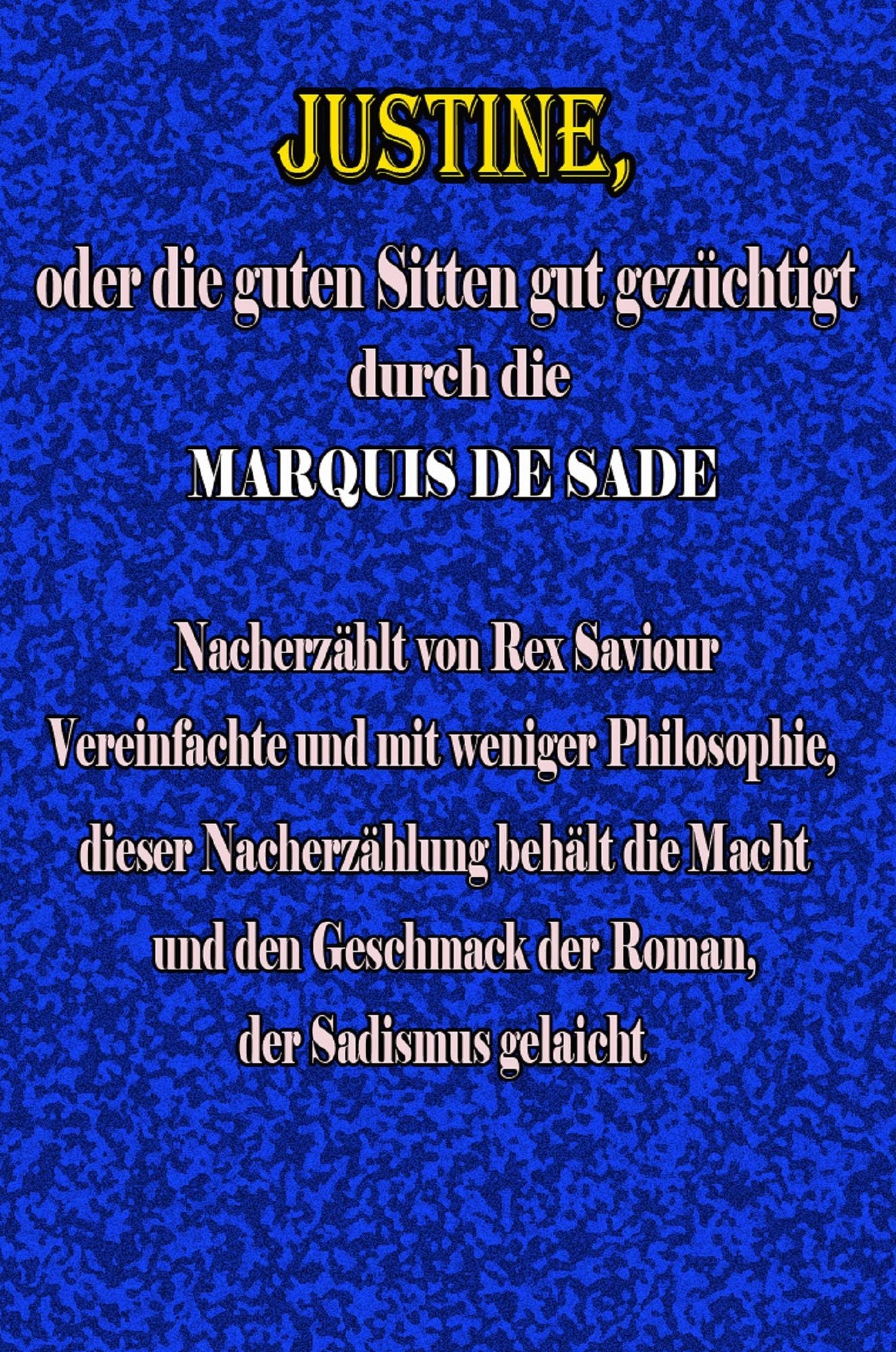JUSTINE oder die guten Sitten Nun gezüchtigt JUSTINE oder die guten Sitten Nun gezüchtigt