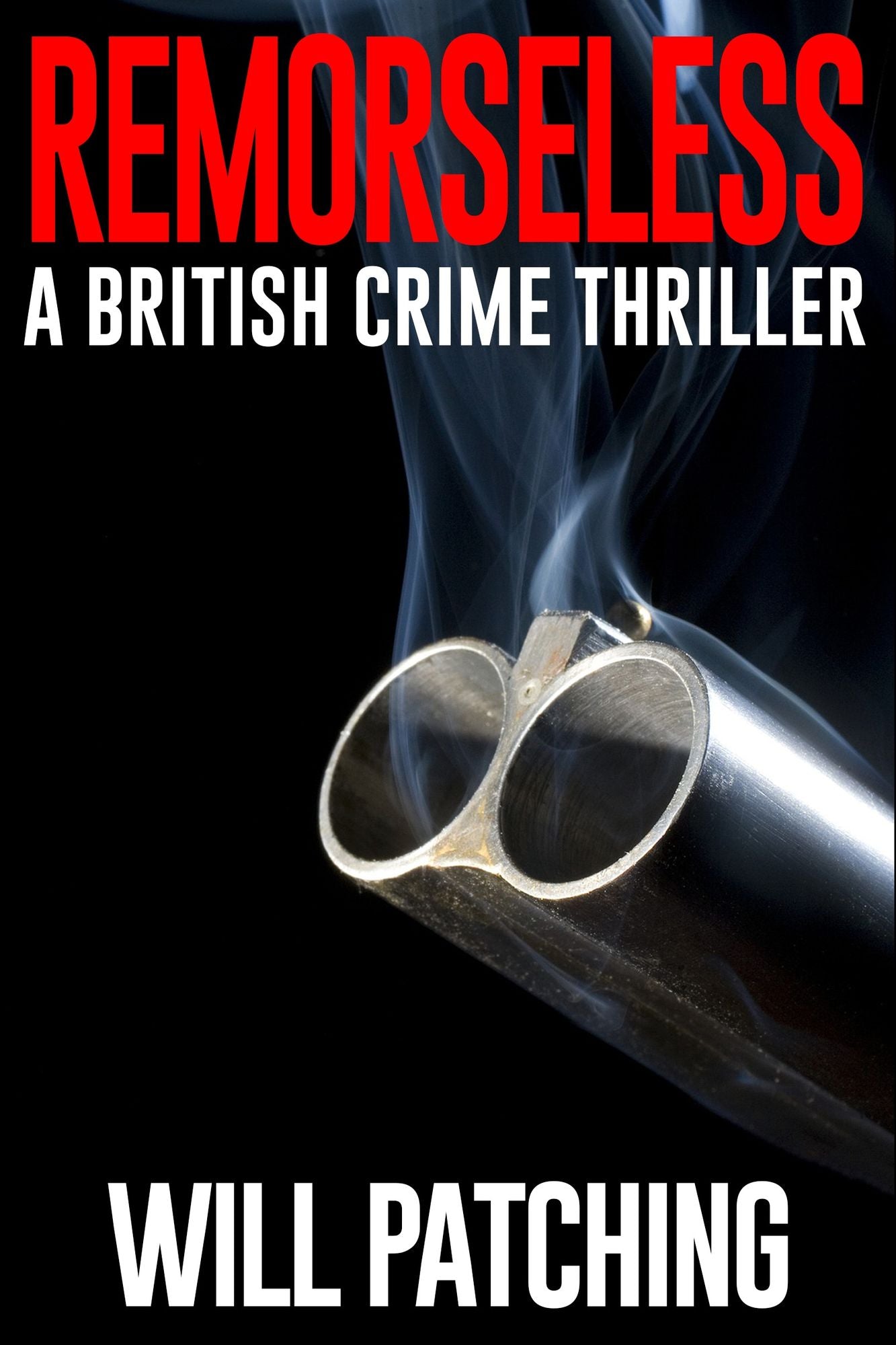 Remorseless: A British Crime Thriller