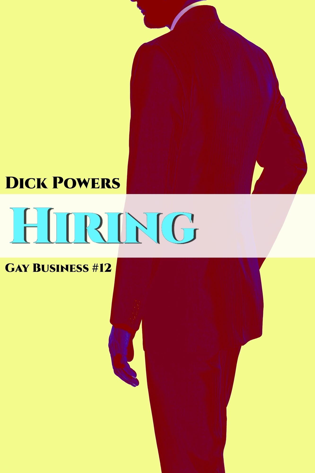 Gay Business #12: Hiring 'Illicit Ending.' (Erotic Content)
