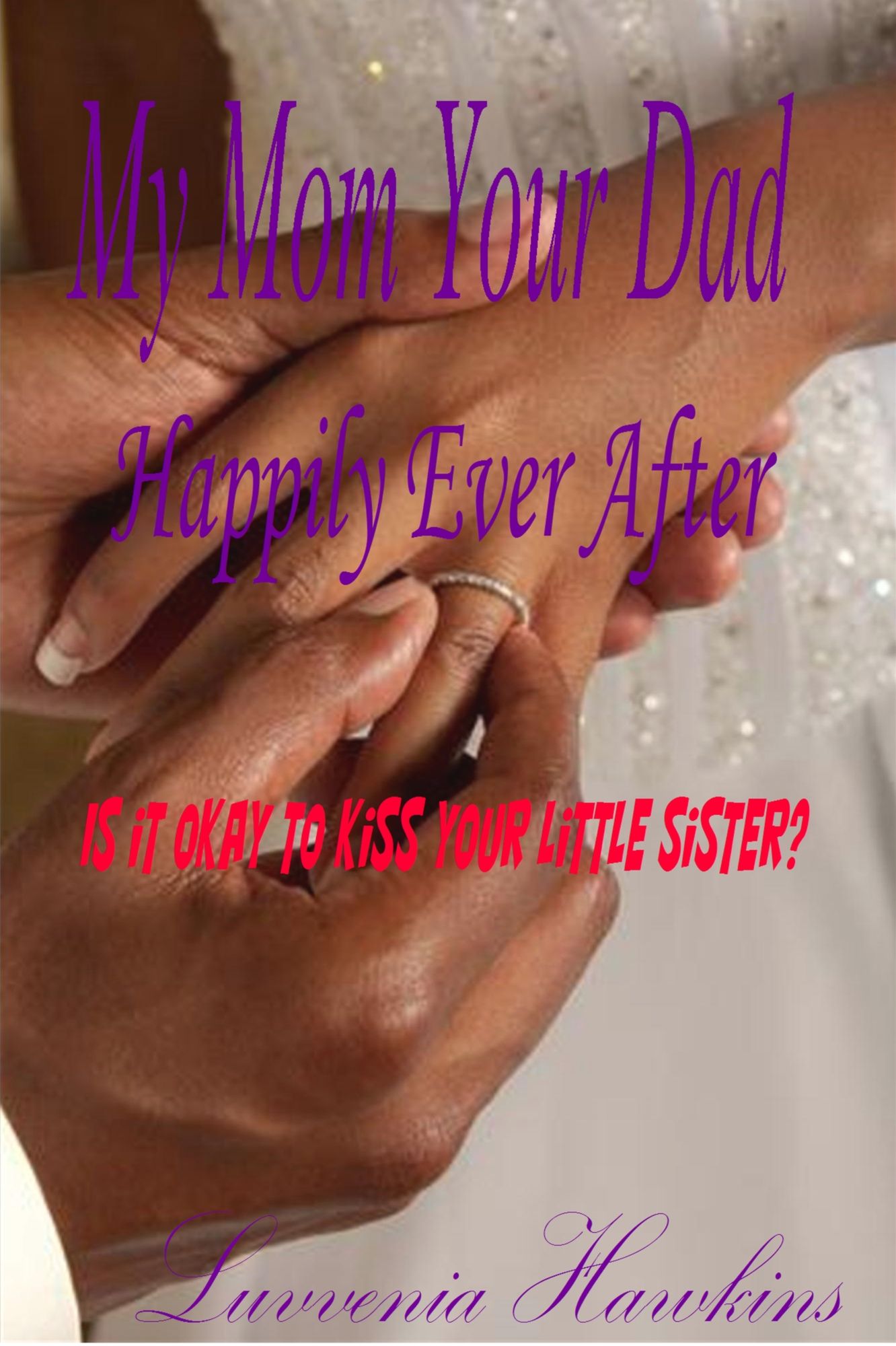 My Mom Your Dad: Happily Ever After