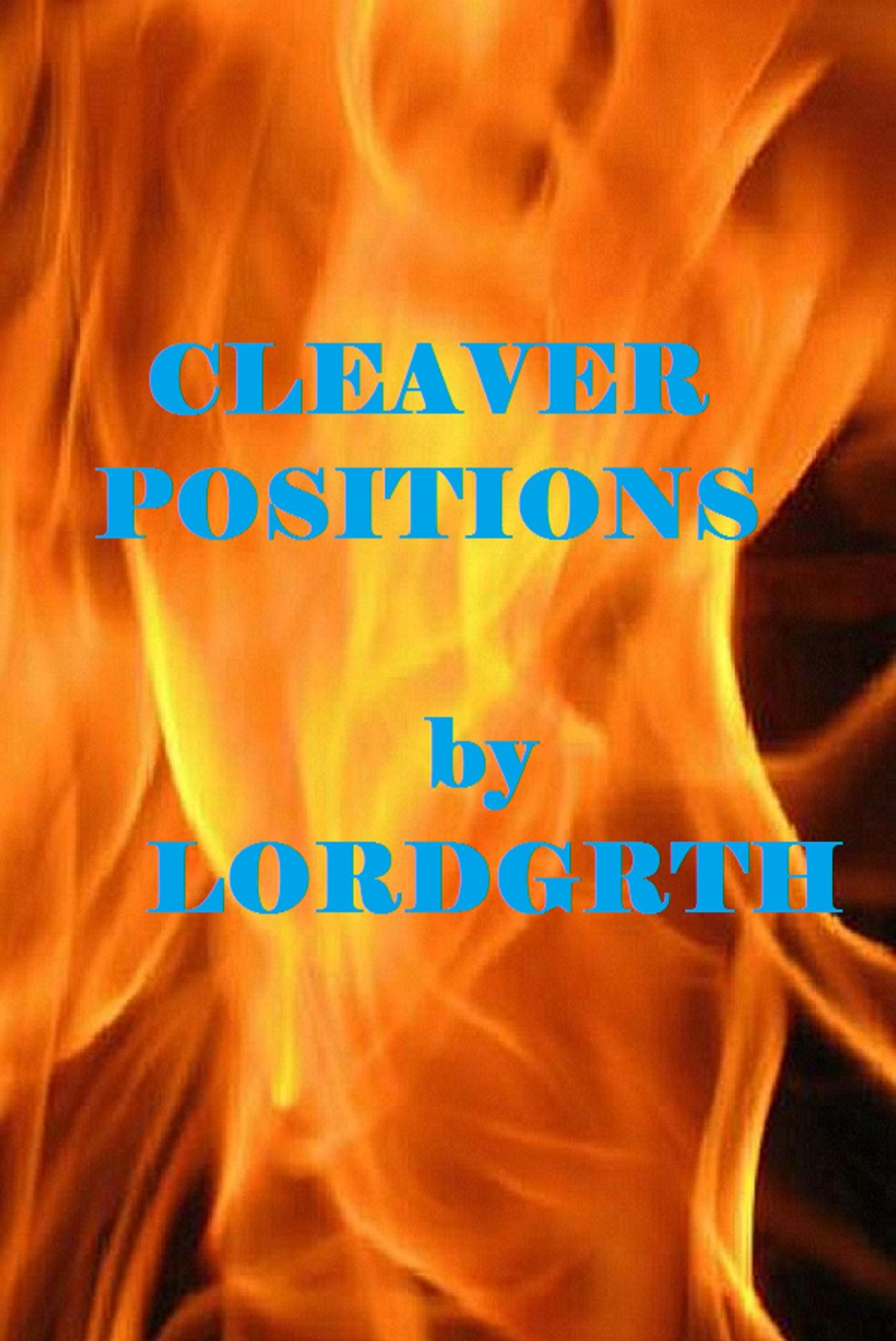 Cleaver Positions