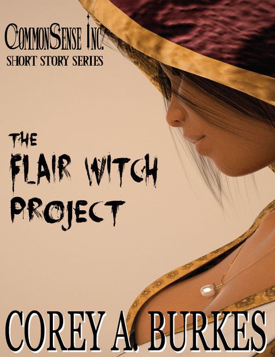 CommonSense Inc.: The Flair Witch Project