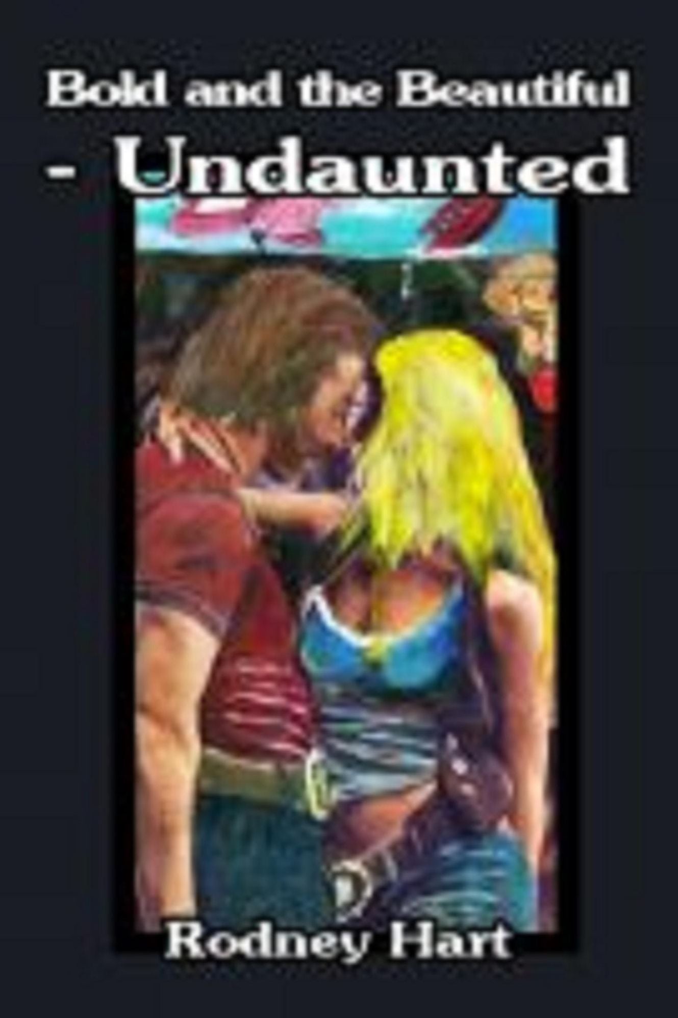 The Bold And The Beautiful, Undaunted