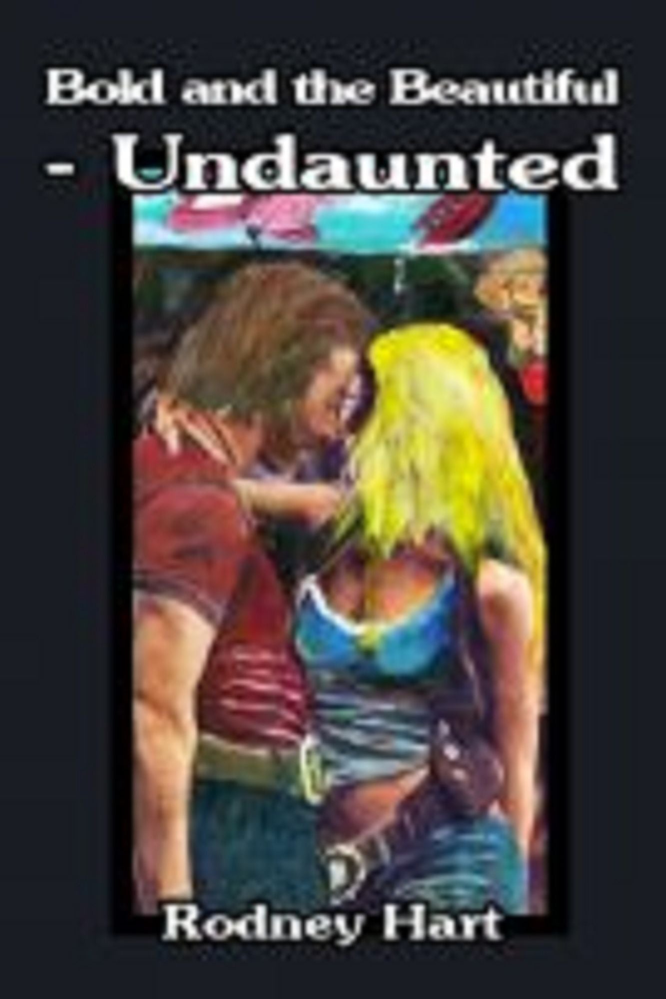 The Bold And The Beautiful, Undaunted