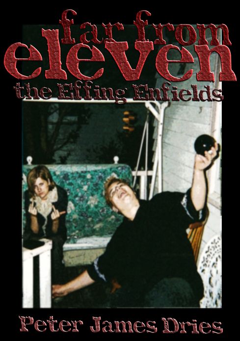 Far from Eleven 2: the F@#$ing Enfields